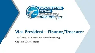 Capt. Wes Clapper's comments to ALPA's 135th Regular Executive Board