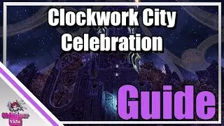 ESO: Clockwork City Celebration Event Guide!
