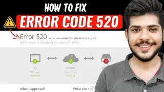 [FIXED] Cloudflare Error 520 – Web Server Is Returning an Unknown Error 🔥 Full Solution 2025