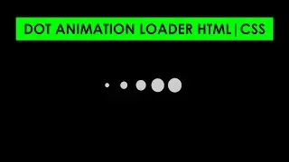 How To Create Dot Loader In Html And Css|Create A Dot Loader HTML And CSS | Pure Css Dot Loader