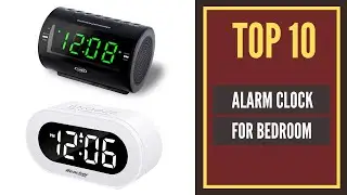 [Top10 2022] Best Alarm Clock For Bedroom