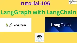Langgraph with LangChain |Tutorial:106