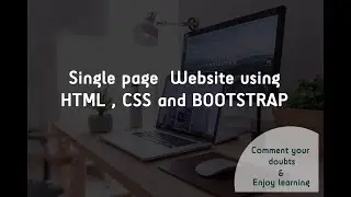 How to create a small single page  Website using html , css and bootsrap