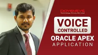 Explore Oracle APEX : Voice Controlled Oracle APEX Application