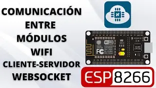 ☁️  IOT NodeMCU ESP8266 - Comunicación entre Un Servidor y 10 Clientes con  WebSocket WebServer