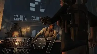What if he finds out?? | Fallout 4 Far Harbor DLC #7