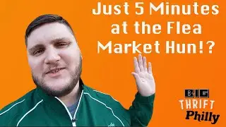 Just 5 Minutes at the Flea Market Hun!?
