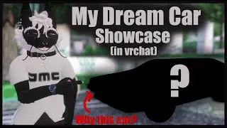 My dream car review (in vrchat)