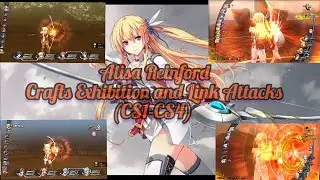 Trails of Cold Steel (I-IV) Alisa Reinford All Craft and Link Attack Exhibition (CS1-CS4)