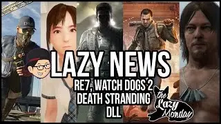 Detail Resident Evil 7, Musuh Watch Dogs 2, Death Stranding, Game Bokep VR, DLL - Lazy News