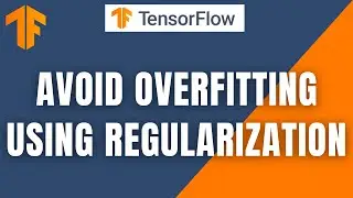 TensorFlow: TensorFlow Overfitting | Python | TensorFlow