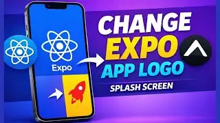 How to Change App Logo & Splash Screen in React Native Expo App 🔥 | Expo Project Tutorial in Hindi