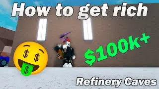 How to get rich - Roblox Refinery Caves
