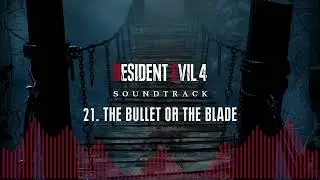 RESIDENT EVIL 4 (2023) | SOUNDTRACK - 21. THE BULLET OR THE BLADE [ Lyrics | Tradução PT-BR ]