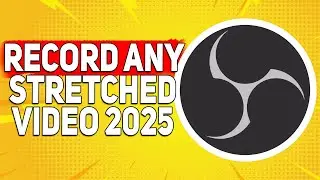 How to Stream & Record Stretched Resolution in OBS Studio 2025
