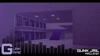(GUNK GAME OST) Gunk Jail