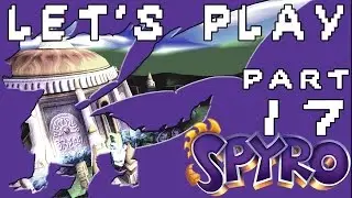 Let's Play Spyro 2: Ripto's Rage! Part 17