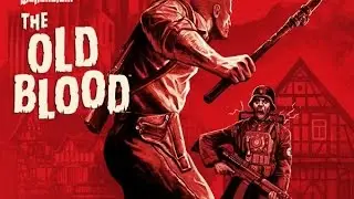 Wolfenstein the old blood - ФИНАЛ