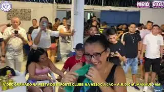 Festa do Sport Club Associação Recreativa Divino Carará-Acú - manaus Am Miria Rios  ao nvivo
