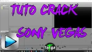 TUTO CRACK SONY VEGAS PRO 13 FR