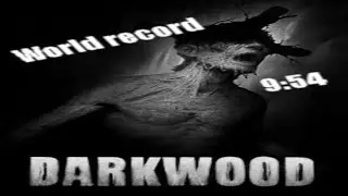 Darkwood Speedrun Any% Former WR [9:54]