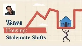 Texas Housing Market: Stalemate With Signs of Movement