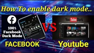 💥How To enable dark mode in facebook | How to enable dark mode in YouTube.|How to enable dark theme.
