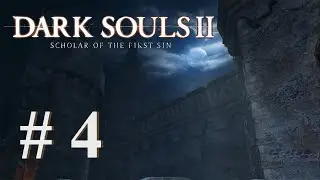 Lost, Paranoid, and Exploding l Dark Souls 2 Scholar of the First Sin #4