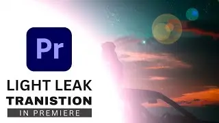 Premiere Pro 2024 Tutorial : How To Add Light Transition | Urdu / Hindi