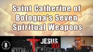 27 Oct 2020 Saint Catherine of Bolognas Seven Spiritual Weapons