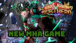 [PROJECT HERO] NEW MY HERO GAME WALKTHROUGH