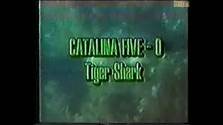 Каталина Пять - O Тигровая акула \ Catalina Five - 0 Tiger Shark (1990) Перевод С. Жилинский VHS