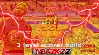 NBA 2K22 Current Gen. 3 Level Scorer Build