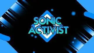 The Sonic Activist's...coming back!!  This April