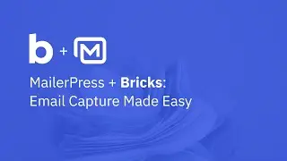 Bricks + MailerPress: Add a MailerPress form with Bricks to capture emails
