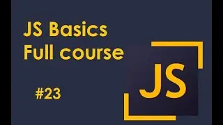JS Basics 23-Циклы while и do while в JavaScript/Cycle