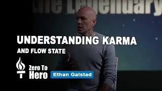 Understanding Karma And Flow State | What Is Karma | Meditation And Grounding | Ethan Galstad
