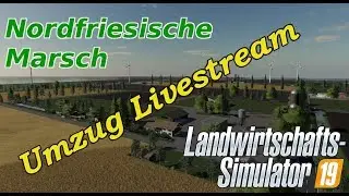 LS19 #59 Umzug auf die Nordfriesische Marsch 