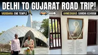 Delhi to Gujarat Road Trip 🇮🇳 | EME Temple Vadodara & Sabarmati Ashram Ahmedabad | EP-4 #EMEtemple