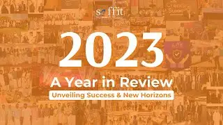 Soffit 2023 Year Recap Video: Highlights of our Eventful Year