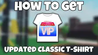 (UPDATED NEW FREE ITEM) How to Get "THE CLASSIC VIP" T-SHIRT | ROBLOX