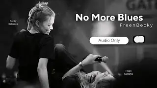 No More Blues - FreenBecky (Audio Only)