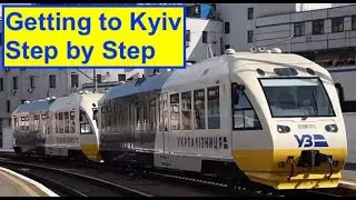 Step by Step - Getting to Kyiv/Kiev Ukraine