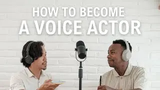 How to Become a Voice Actor