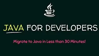 Java Programming For Developers 2020 | Learn Java in 30 Minutes!