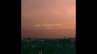 ENEN - Drzewko ( Sped Up )