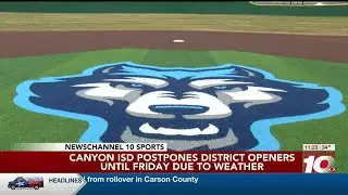 VIDEO: Canyon ISD postpones baseball district openers until Friday