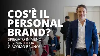Cosa è il Personal Brand (in 2 minuti)