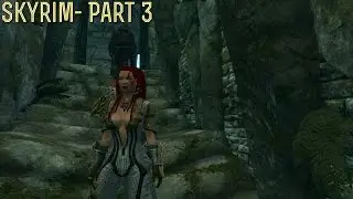 [SKYRIM] Part 3- Cracking The Tusk