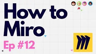 Generative Content Using Miro Assist — Miro AI — How to Miro — Ep 12